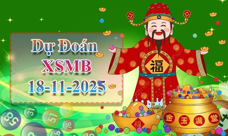 XO88 Dự đoán XSMB ngày 18/11 - Dự đoán XSMB hôm nay